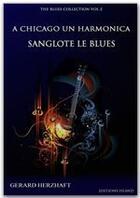 Couverture du livre « À Chicago un harmonica sanglote le blues » de Gerard Herzhaft aux éditions Hland