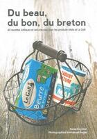 Couverture du livre « Du beau, du bon, du breton » de Sonia Ezgulian aux éditions Les Editions De L'epure