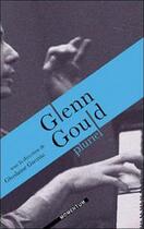 Couverture du livre « Glenn Gould pluriel » de Ghislaine Guertin aux éditions Momentum