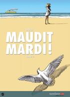 Couverture du livre « Maudit mardi ! t.2 » de Nicolas Vadot aux éditions Sandawe