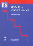 Couverture du livre « Bpco et qualite de vie » de Jean-Marie Grosbois aux éditions Phase 5