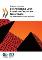 Couverture du livre « Strengthening latin american corporate governance ; the role of institutional investors » de  aux éditions Oecd