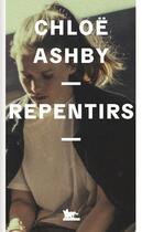 Couverture du livre « Repentirs » de Chloe Ashby aux éditions Table Ronde