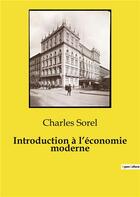 Couverture du livre « Introduction à l'économie moderne » de Charles Sorel aux éditions Culturea