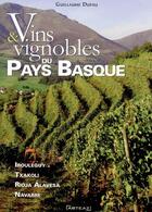 Couverture du livre « Vins et vignobles du Pays Basque » de Guillaume Dufau aux éditions Arteaz