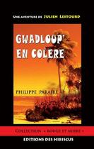 Couverture du livre « Gwadloup' en colère » de Philippe Paraire aux éditions Des Hibiscus