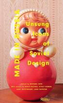 Couverture du livre « Made in russia unsung icons of soviet design » de Idov Michael aux éditions Universe Usa