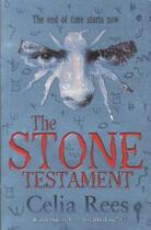 Couverture du livre « THE STONE TESTAMENT » de Celia Rees aux éditions Scholastic