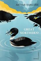 Couverture du livre « Great Northern? » de Arthur Ransome aux éditions Random House Digital