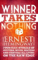 Couverture du livre « Winner Take Nothing » de Ernest Hemingway aux éditions Scribner