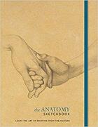 Couverture du livre « The anatomy sketchbook » de  aux éditions Ilex