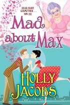 Couverture du livre « Mad about max » de Jacob Holly aux éditions Bellebooks