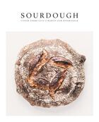 Couverture du livre « Sourdough ; the ultimate guide to making sourdough bread » de Andre Lugg Casper et Martin Ivar Hveem Fjeld aux éditions Thames & Hudson
