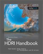 Couverture du livre « The HDRI handbook » de Christian Bloch aux éditions Rocky Nook