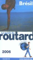 Couverture du livre « Guide Du Routard ; Bresil (édition 2006) » de Philippe Gloaguen aux éditions Hachette Tourisme