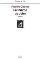 Couverture du livre « Femme de john (la) » de Coover Robert aux éditions Seuil