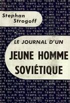 Couverture du livre « Le journal d'un jeune homme sovietique » de Strogoff Stephan aux éditions Gallimard