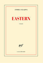 Couverture du livre « Eastern » de Andrea Salajova aux éditions Gallimard