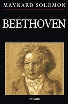 Couverture du livre « Beethoven » de Maynard Solomon aux éditions Fayard