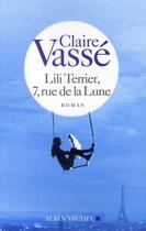 Couverture du livre « Lili Terrier, 7 rue de la lune » de Claire Vasse aux éditions Albin Michel