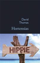 Couverture du livre « Hortensias » de David Thomas aux éditions Stock