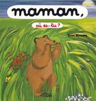 Couverture du livre « Maman, ou es-tu ? » de Tom Simon aux éditions Lito