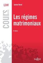 Couverture du livre « Les régimes matrimoniaux (6e édition) » de Janine Revel aux éditions Dalloz