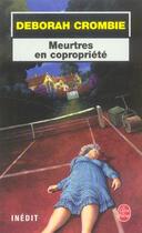 Couverture du livre « Meurtres en copropriete » de Deborah Crombie aux éditions Le Livre De Poche