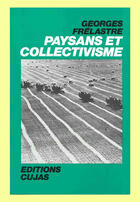 Couverture du livre « Paysans et collectivismes » de Georges Frelastre aux éditions Cujas