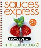 Couverture du livre « Sauces express » de Martina Kittler aux éditions Solar