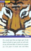 Couverture du livre « Le Tigre Dans La Vitrine » de Alki Zei aux éditions Pocket Jeunesse