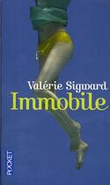 Couverture du livre « Immobile » de Valerie Sigward aux éditions Pocket