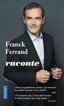 Couverture du livre « Franck Ferrand raconte » de Franck Ferrand aux éditions Pocket