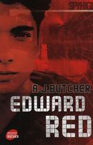 Couverture du livre « Edward Red » de A. J. Butcher aux éditions Rocher