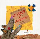 Couverture du livre « Le loup et la mésange » de Martine Bourre et Muriel Bloch aux éditions Didier Jeunesse