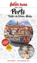 Couverture du livre « Porto 2023 petit fute - vallee du douro - minho » de Collectif Petit Fute aux éditions Le Petit Fute