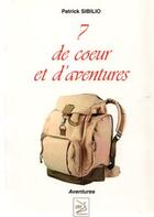 Couverture du livre « 7 de coeur et d'aventures » de Patrick Sibilo aux éditions Abm Courtomer