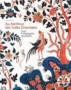 Couverture du livre « Au bonheur des Indes Orientales » de Brigitte Nicolas aux éditions Palantines