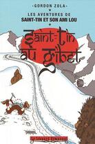 Couverture du livre « Les aventures de Saint-Tin et son ami Lou t.5 : Saint-Tin au Gibet » de Gordon Zola aux éditions Le Leopard Demasque