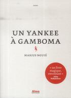 Couverture du livre « Un yankee à Gamboma » de Marius Nguie aux éditions Alma Editeur