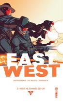 Couverture du livre « East of west Tome 2 : nous ne sommes qu'un » de Nick Dragotta et Jonathan Hickman aux éditions Urban Comics