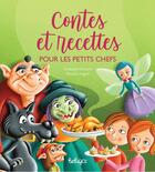 Couverture du livre « Contes et recettes pour les petits chefs » de Boncens/Longpre aux éditions Beluga