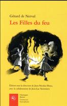 Couverture du livre « Les filles du feu » de Gerard De Nerval aux éditions Classiques Garnier