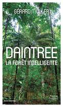 Couverture du livre « Daintrée ; la forêt intelligente » de Gerard Muller aux éditions L'autre Regard