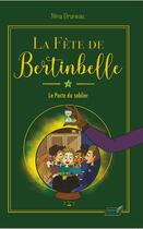 Couverture du livre « La fête de Bertinbelle Tome 3 : Le pacte du sablier » de Nina Bruneau aux éditions Yoshiaki