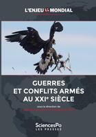 Couverture du livre « Guerres et conflits armés au XXIe siècle » de Frederic Ramel et Benoit Pelopidas aux éditions Presses De Sciences Po