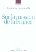 Couverture du livre « Sur la mission de la France » de Tommaso Campanella aux éditions Editions Rue D'ulm