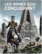 Couverture du livre « Les armées du conquérant » de Jean-Claude Gal et Jean-Pierre Dionnet aux éditions Humanoides Associes