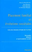 Couverture du livre « Placement familial et évolutions societales » de  aux éditions L'harmattan