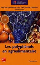 Couverture du livre « Les polyphénols en agroalimentaire » de Cheynier aux éditions Tec Et Doc